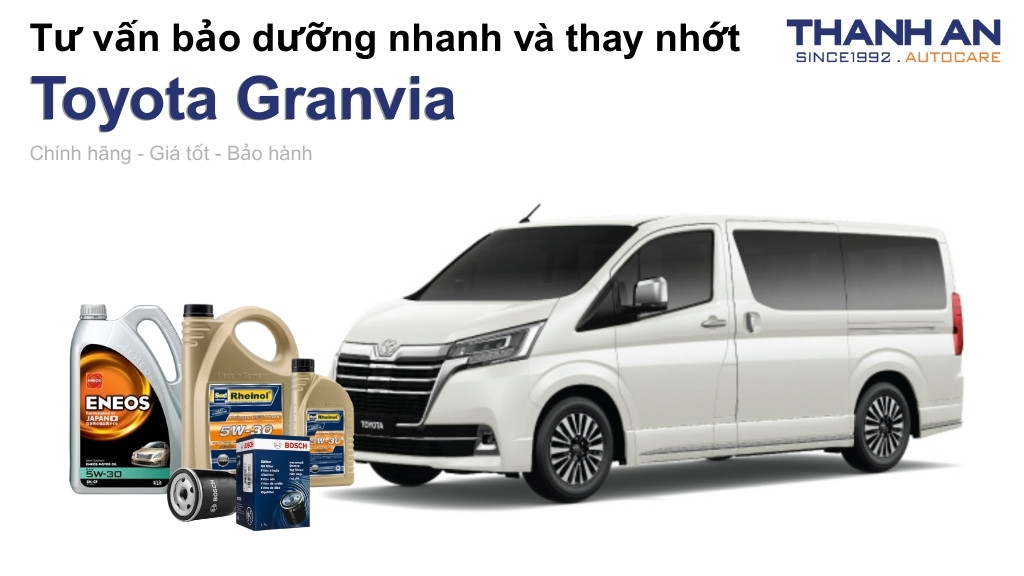 Dầu nhớt xe Toyota Granvia loại nào tốt? Bảng giá mới nhất