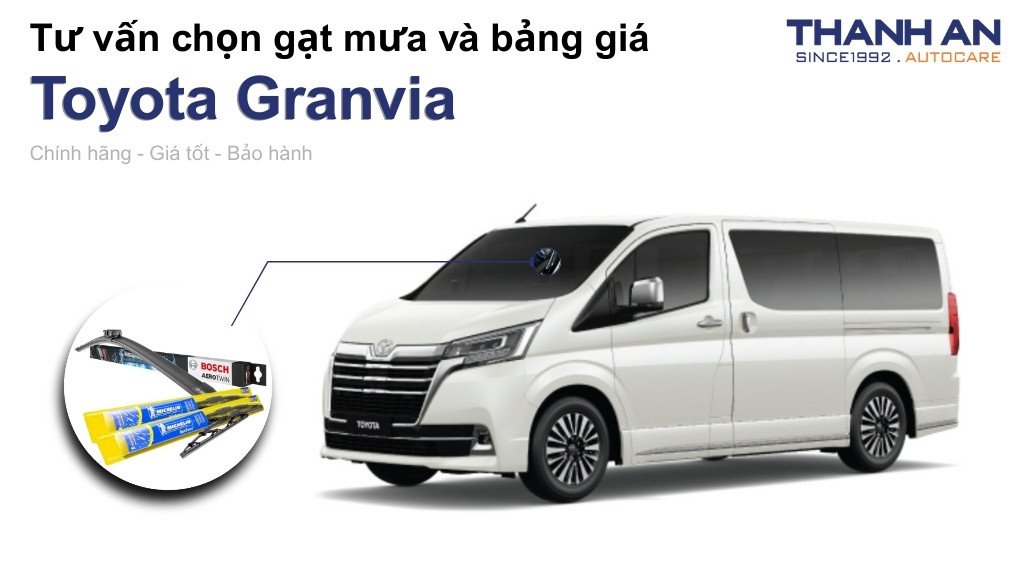 Gạt mưa xe Toyota Granvia loại nào tốt? Bảng giá mới nhất