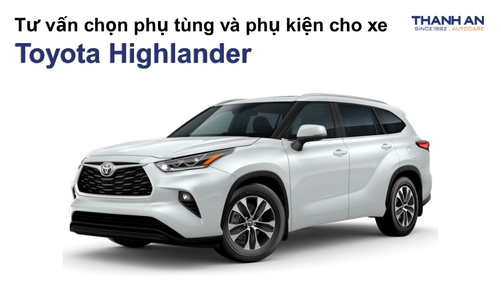 Phụ tùng và phụ kiện xe Toyota Highlander