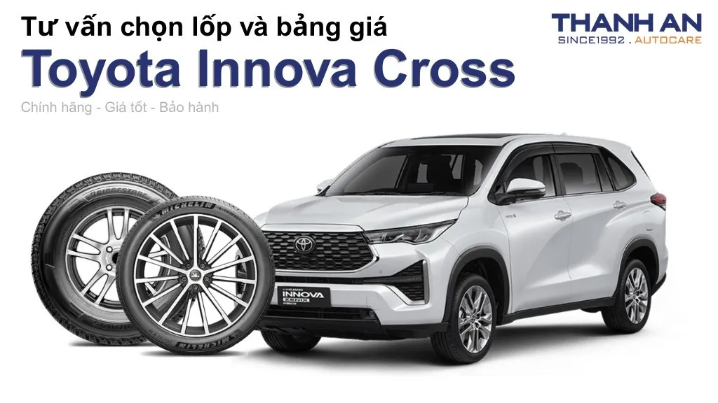 Lốp xe Toyota Innova Cross giá bao nhiêu? Sử dụng các kích thước nào?