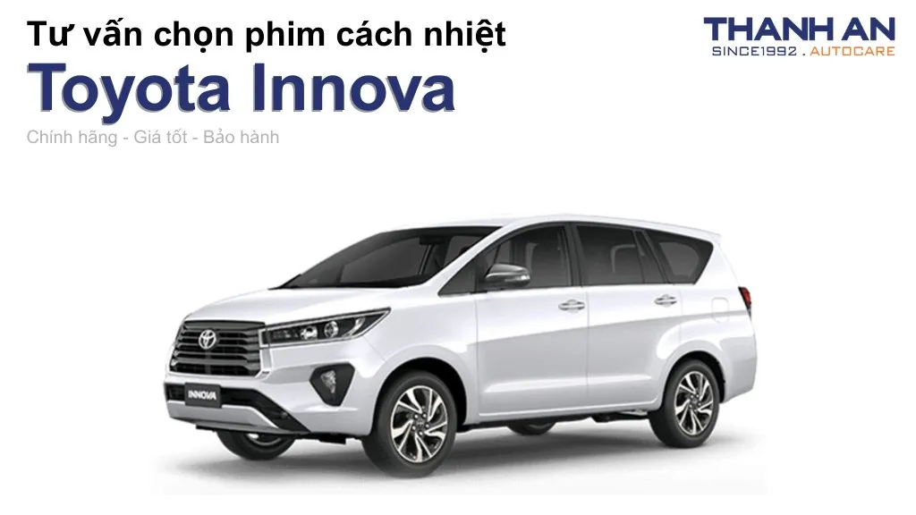Dán phim cách nhiệt xe Toyota Innova loại nào tốt? Bảng giá mới nhất