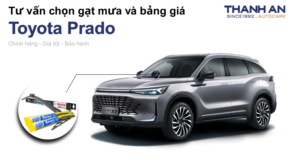 Gạt mưa xe Toyota Prado loại nào tốt? Bảng giá mới nhất