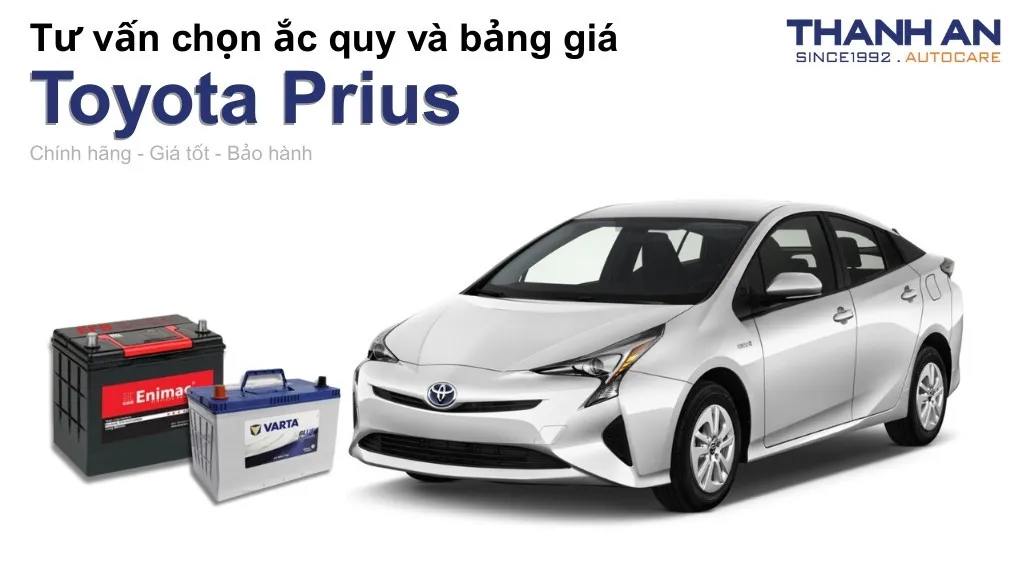 Bình ắc quy xe Toyota Prius loại nào tốt? Bảng giá mới nhất