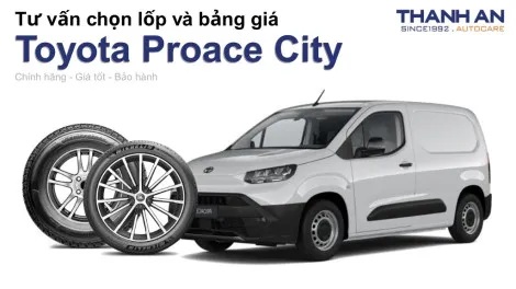 toyota-proace-city-nen-thay-lop-gi-chi-phi-bao-nhieu