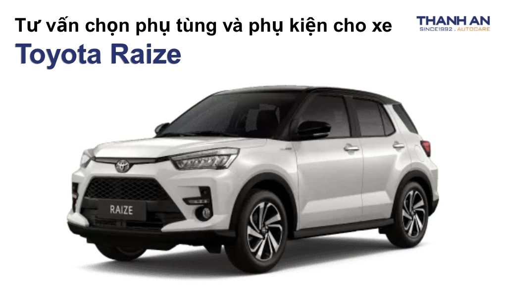 Phụ tùng và phụ kiện xe Toyota Raize