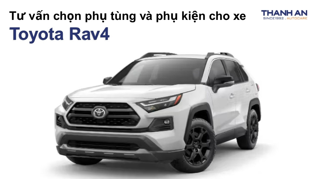 Phụ tùng và phụ kiện xe Toyota Rav4