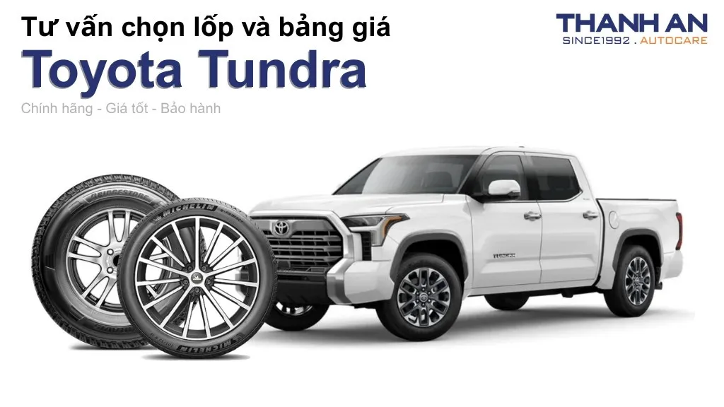 Lốp xe Toyota Tundra giá bao nhiêu? Sử dụng các kích thước nào?