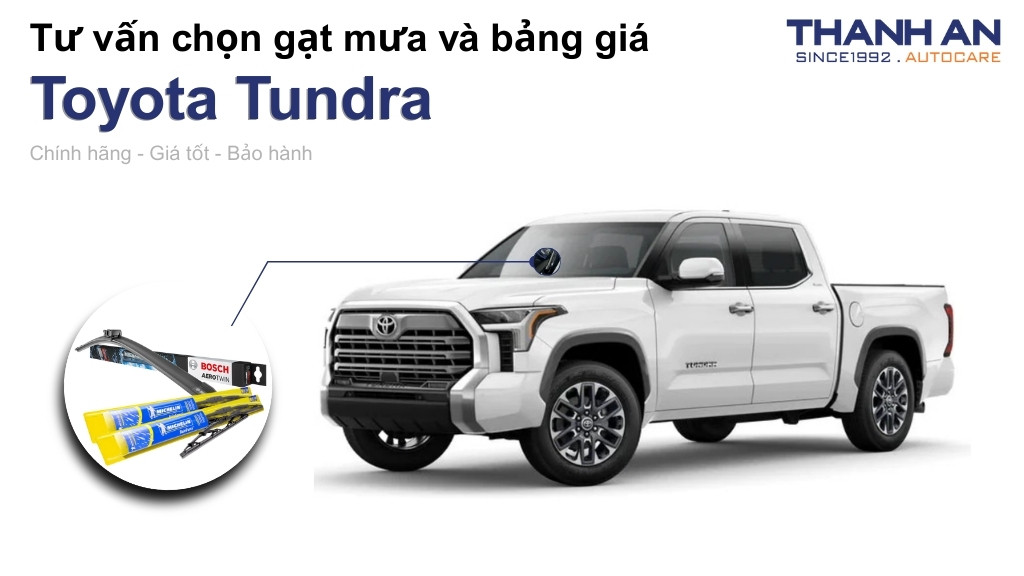 Gạt mưa xe Toyota Tundra loại nào tốt? Bảng giá mới nhất