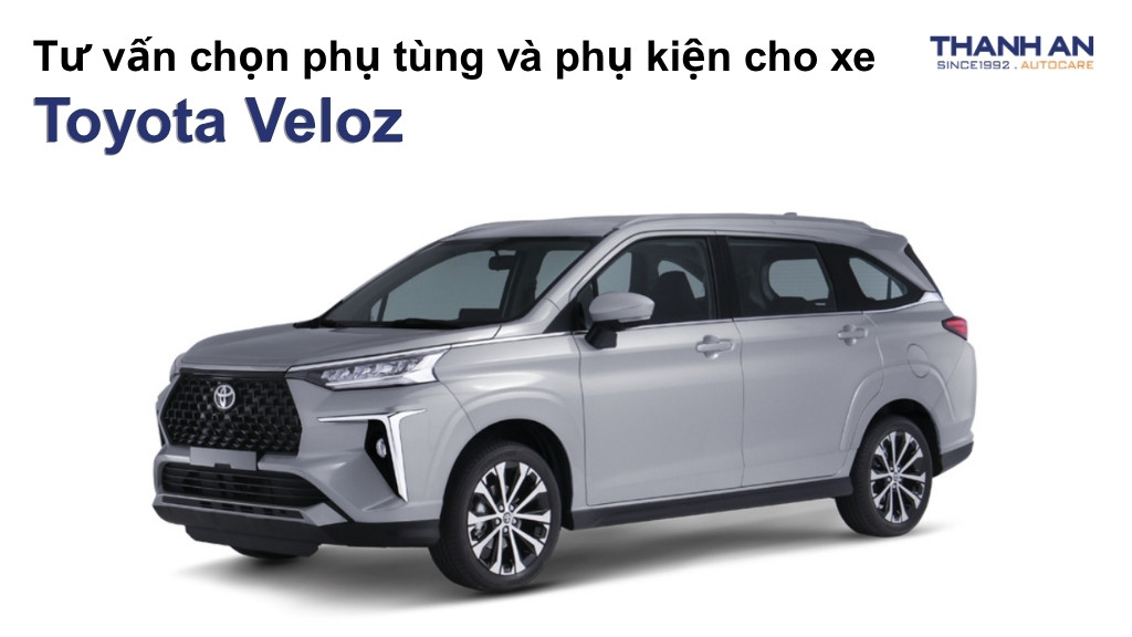 Phụ tùng và phụ kiện xe Toyota Veloz