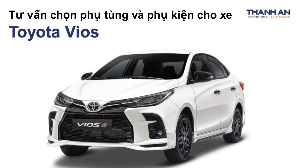Phụ tùng và phụ kiện xe Toyota Vios