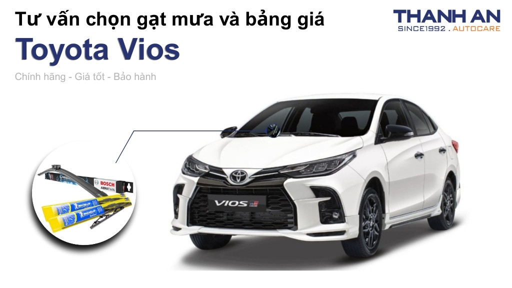 Gạt mưa xe Toyota Vios loại nào tốt? Bảng giá mới nhất