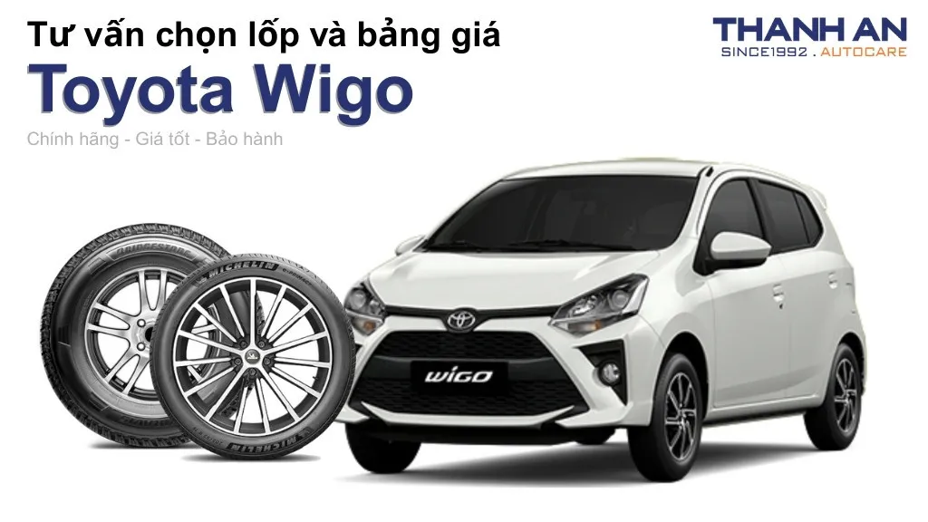 Lốp xe Toyota Wigo giá bao nhiêu? Sử dụng các kích thước nào?