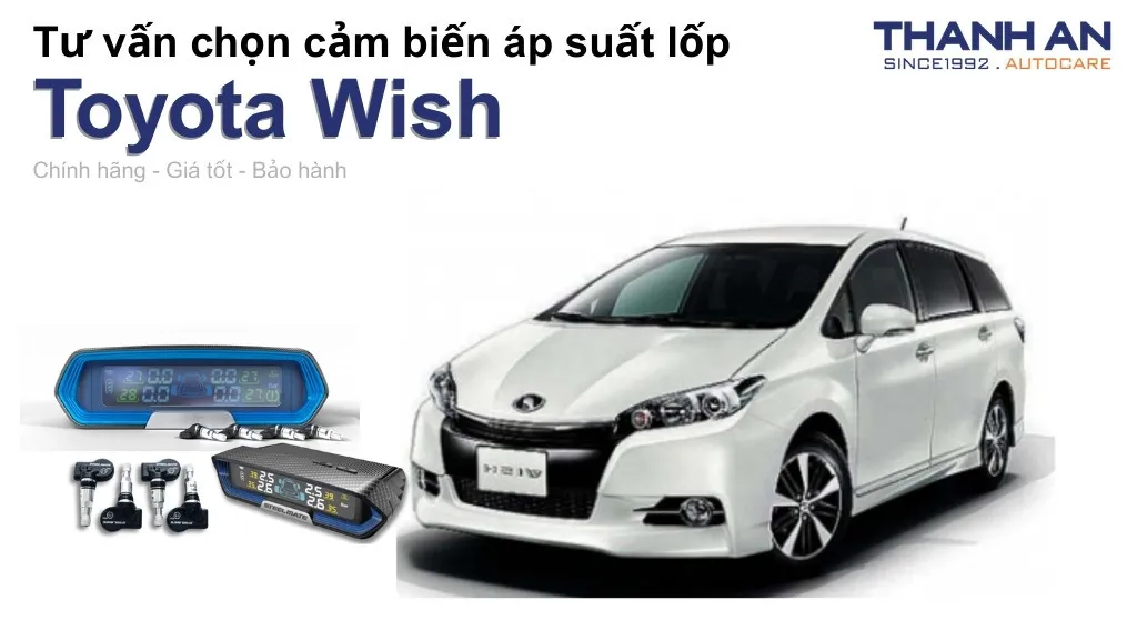 Cảm biến áp suất lốp xe Toyota Wish loại nào tốt? Bảng giá mới nhất