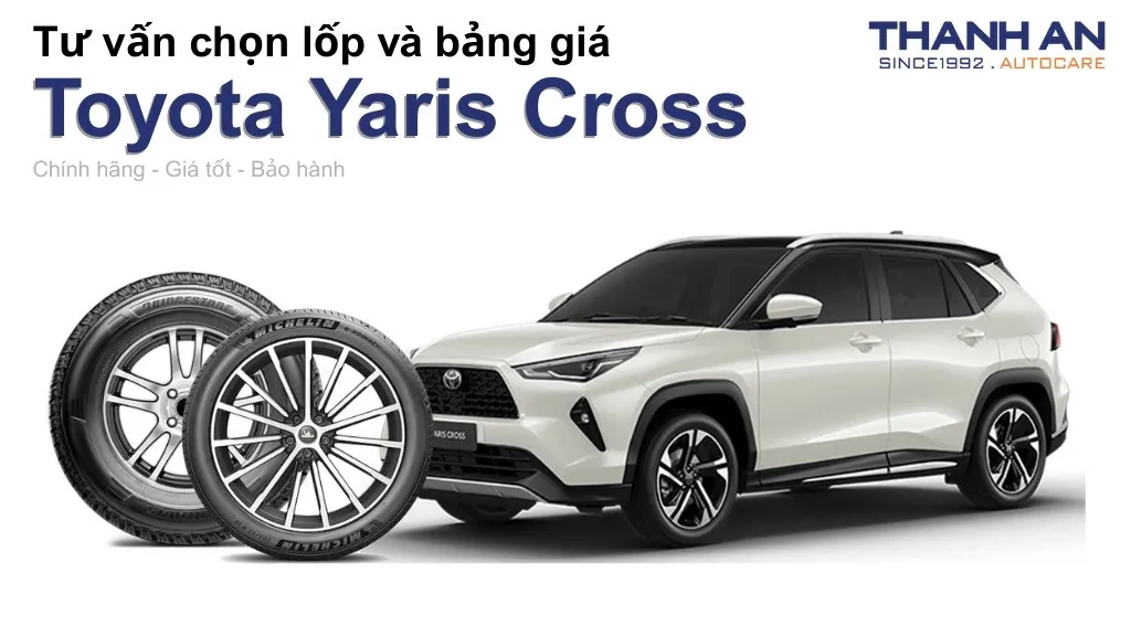 Lốp xe Toyota Yaris Cross giá bao nhiêu? Sử dụng các kích thước nào?