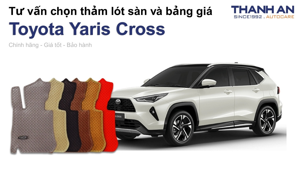 Thảm lót sàn xe Toyota Yaris Cross loại nào tốt? Bảng giá mới nhất
