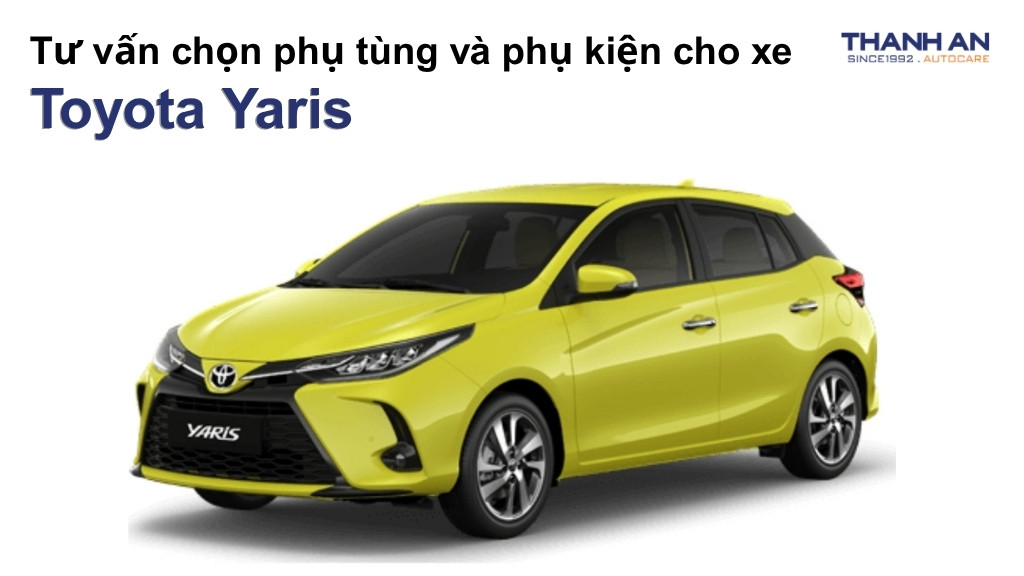 Phụ tùng và phụ kiện xe Toyota Yaris