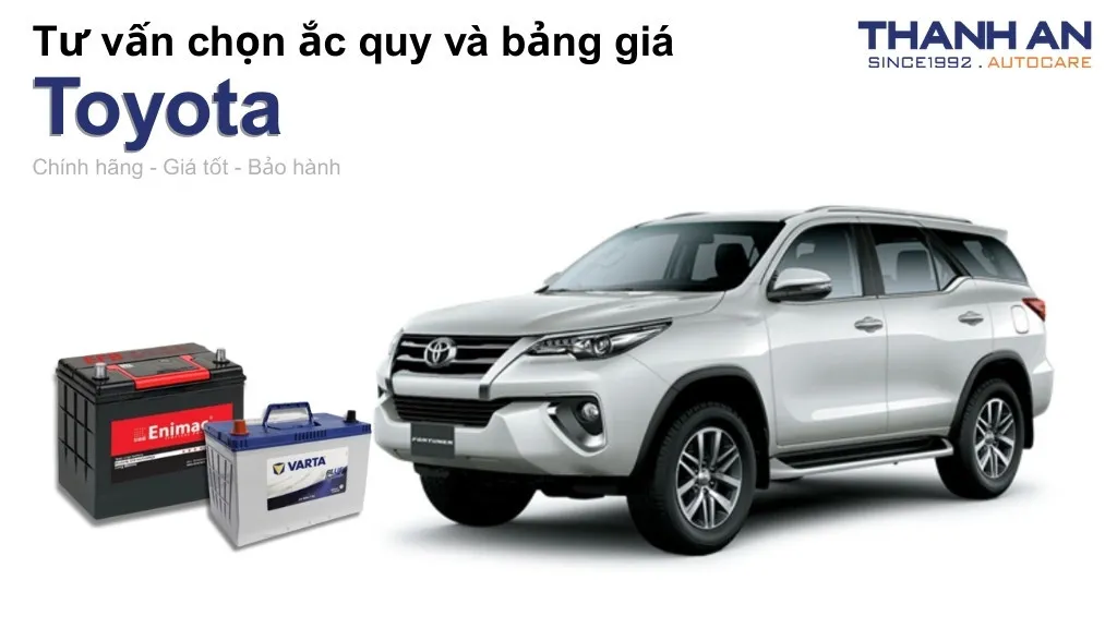 Bình ắc quy xe Toyota loại nào tốt? Bảng giá mới nhất