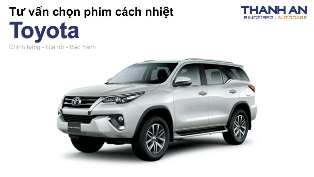 Dán phim cách nhiệt xe Toyota loại nào tốt? Bảng giá mới nhất