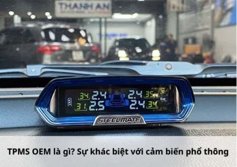 TPMS OEM là gì? Sự khác biệt với cảm biến phổ thông