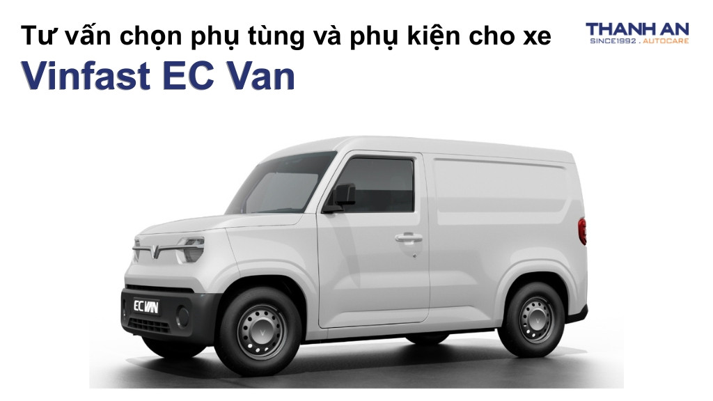 Phụ tùng và phụ kiện xe Vinfast EC Van
