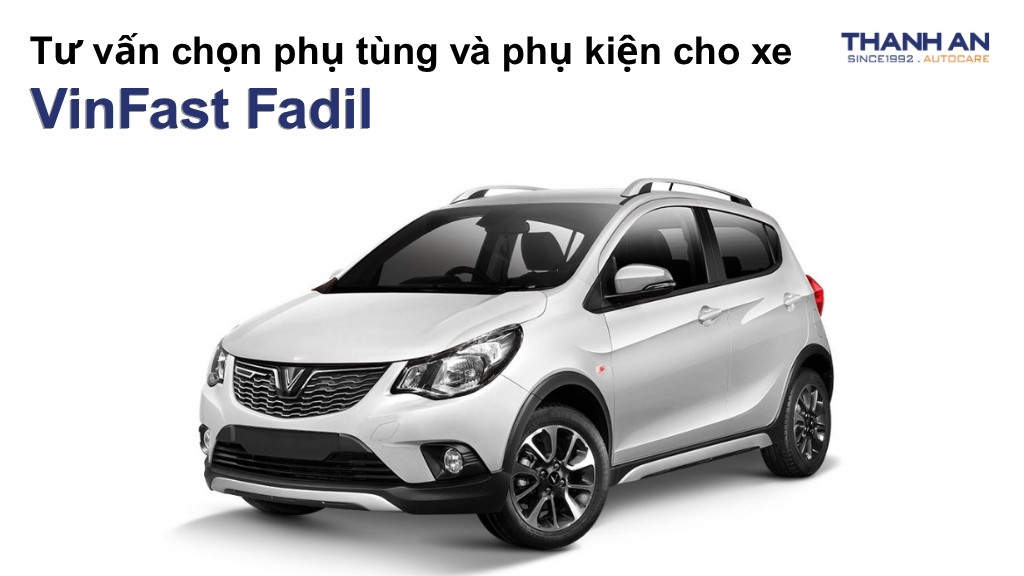 Phụ tùng và phụ kiện xe Vinfast Fadil