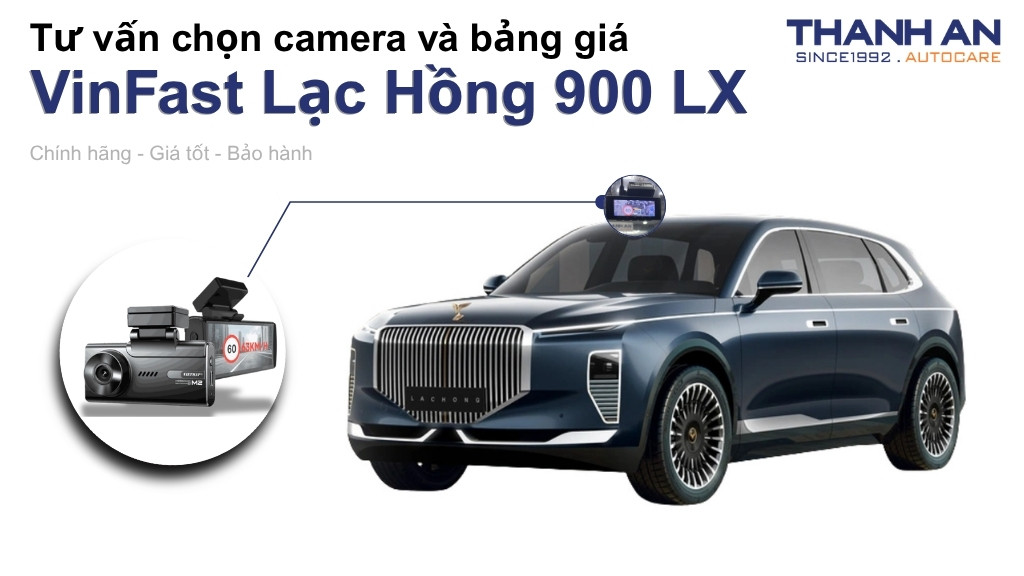 Camera hành trình xe VinFast Lạc Hồng 900 LX loại nào tốt? Bảng giá mới nhất