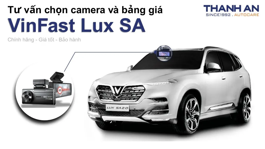 Camera hành trình xe VinFast Lux SA 2.0 loại nào tốt? Bảng giá mới nhất