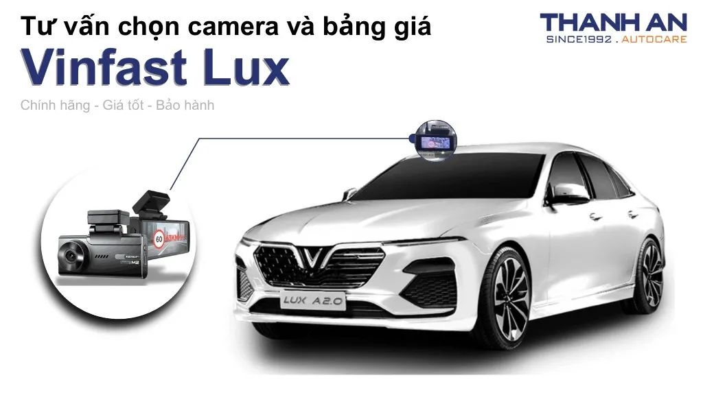 Camera hành trình xe Vinfast Lux loại nào tốt? Bảng giá mới nhất