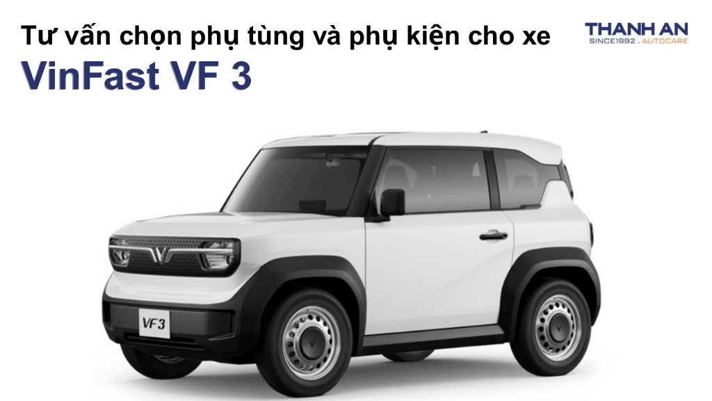 Phụ tùng và phụ kiện xe Vinfast VF 3