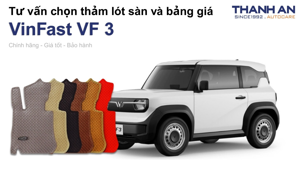 Thảm lót sàn xe Vinfast VF 3 loại nào tốt? Bảng giá mới nhất