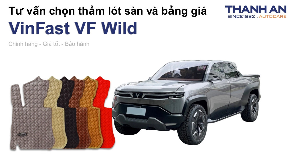 Thảm lót sàn xe VinFast VF Wild loại nào tốt? Bảng giá mới nhất