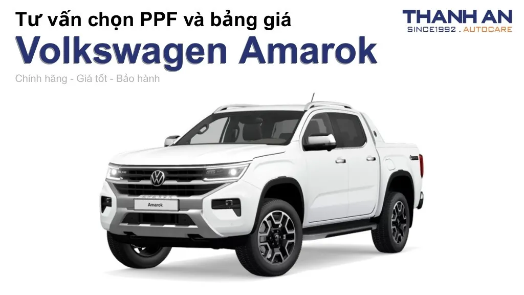 Dán PPF xe Volkswagen Amarok loại nào tốt? Bảng giá mới nhất