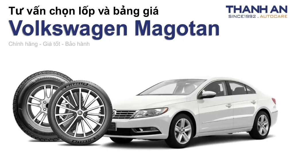 Lốp xe Volkswagen Magotan giá bao nhiêu? Sử dụng các kích thước nào?