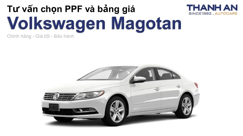 Dán PPF xe Volkswagen Magotan loại nào tốt? Bảng giá mới nhất