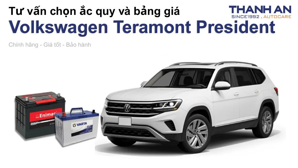 Bình ắc quy xe Volkswagen Teramont President loại nào tốt? Bảng giá mới nhất