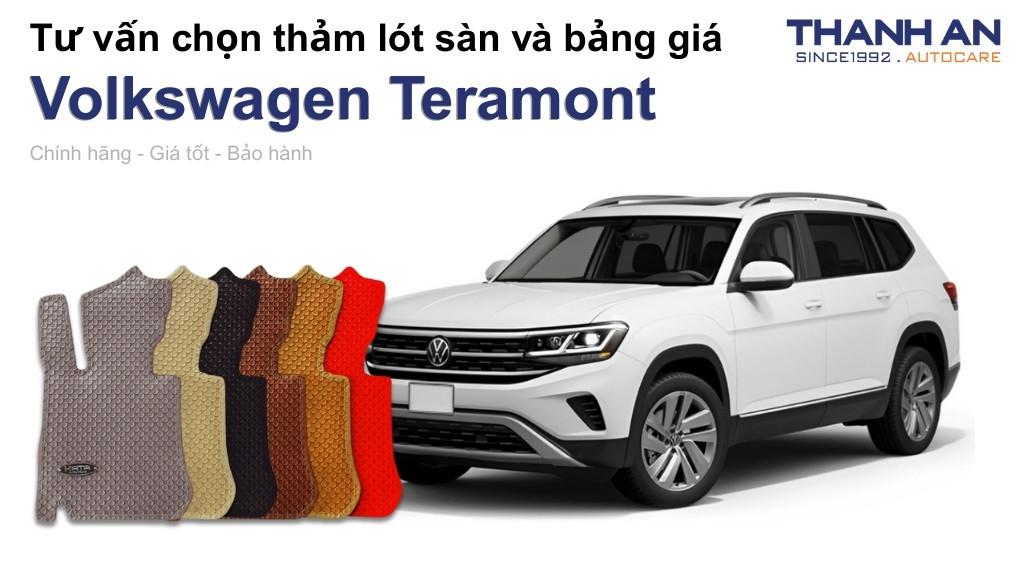 Thảm lót sàn xe Volkswagen Teramont loại nào tốt? Bảng giá mới nhất