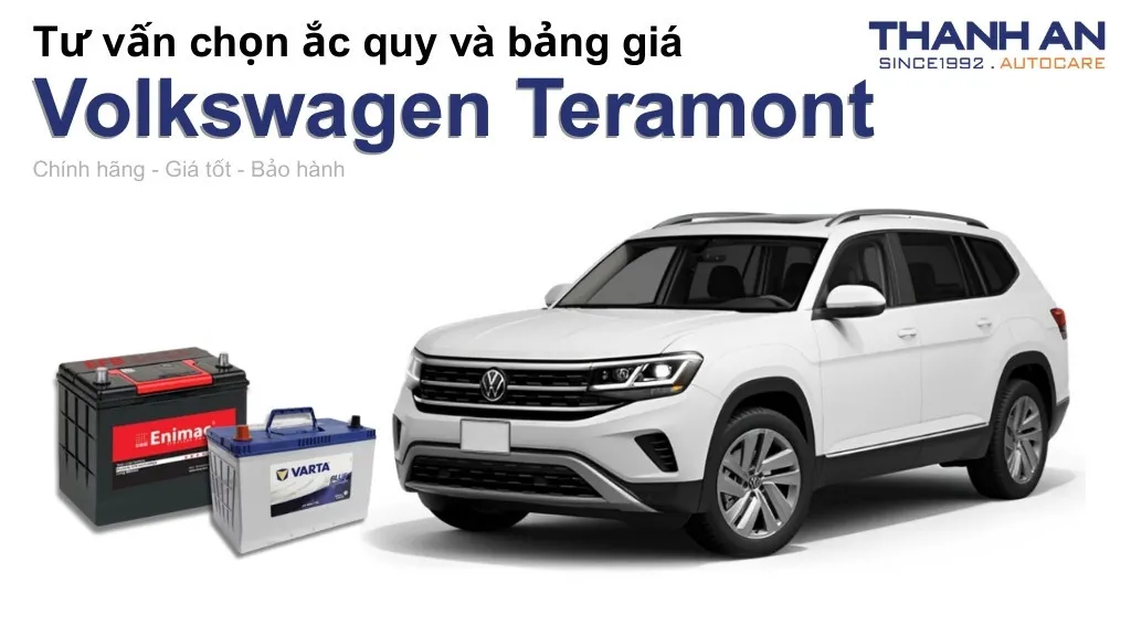 Bình ắc quy xe Volkswagen Teramont loại nào tốt? Bảng giá mới nhất