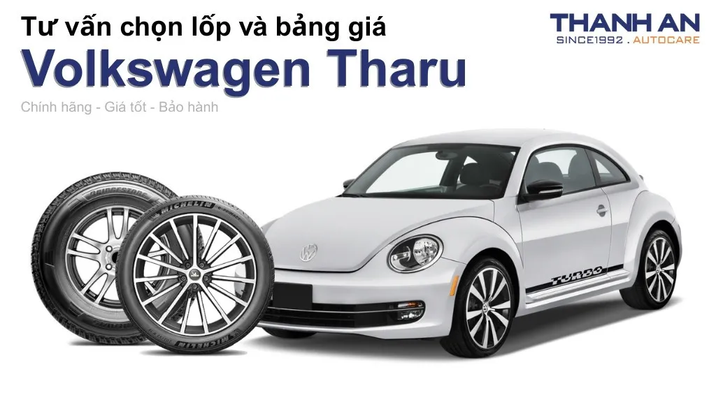 Lốp xe Volkswagen Tharu giá bao nhiêu? Sử dụng các kích thước nào?