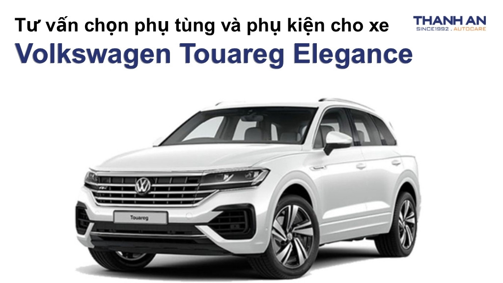 Phụ tùng và phụ kiện xe Volkswagen Touareg Elegance