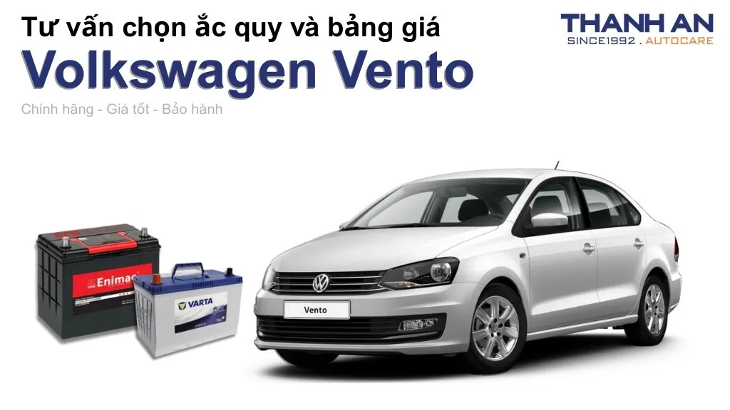 Bình ắc quy xe Volkswagen Vento loại nào tốt? Bảng giá mới nhất