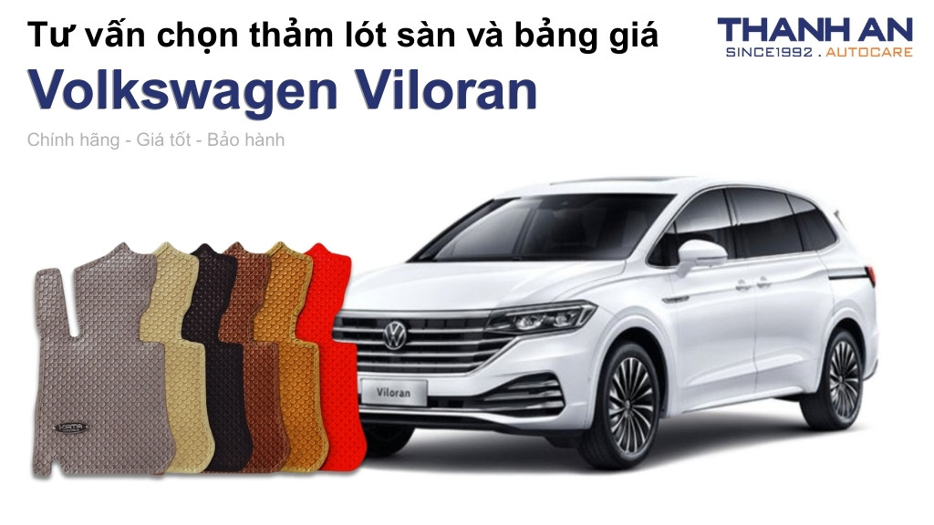 Thảm lót sàn xe Volkswagen Viloran loại nào tốt? Bảng giá mới nhất