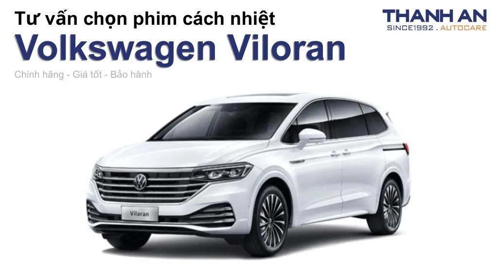 Dán phim cách nhiệt xe Volkswagen Viloran loại nào tốt? Bảng giá mới nhất