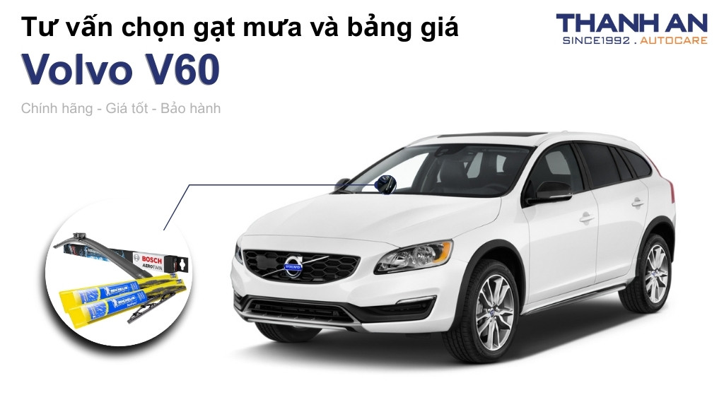 Gạt mưa xe Volvo V60 loại nào tốt? Bảng giá mới nhất