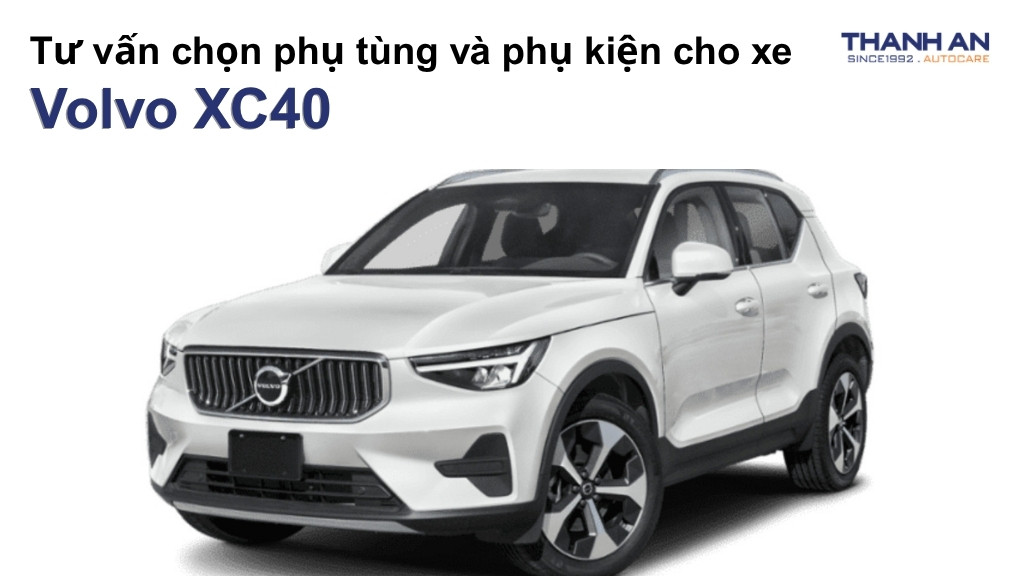 Phụ tùng và phụ kiện xe Volvo XC40