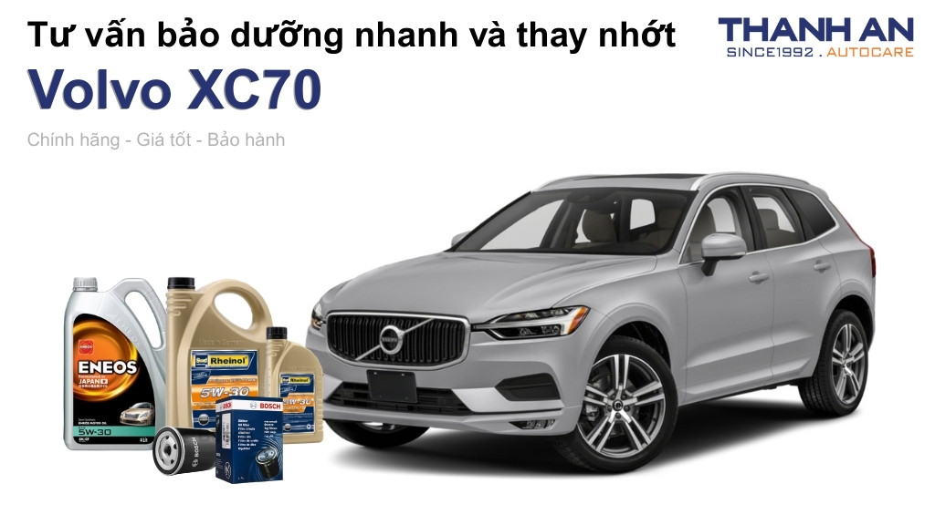 Dầu nhớt xe Volvo XC70 loại nào tốt? Bảng giá mới nhất
