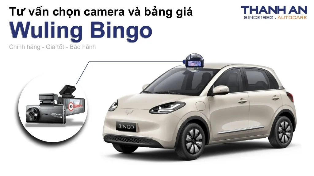 Camera hành trình xe Wuling Bingo loại nào tốt? Bảng giá mới nhất
