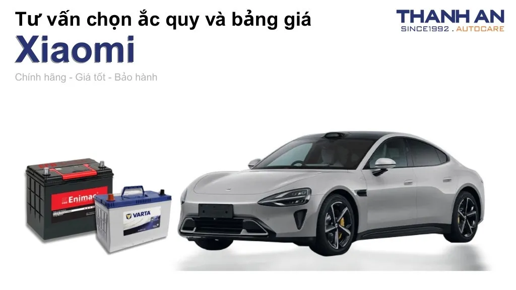 Bình ắc quy xe Xiaomi loại nào tốt? Bảng giá mới nhất
