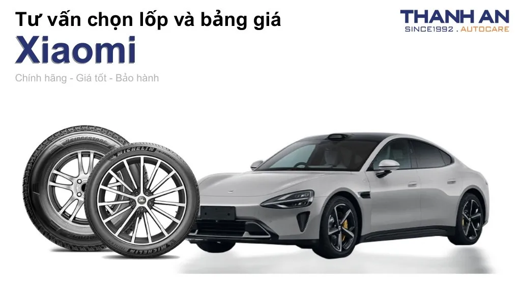 Lốp xe Xiaomi giá bao nhiêu? Sử dụng các kích thước nào?