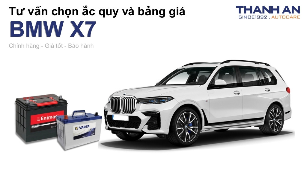 Bình ắc quy xe BMW X7 loại nào tốt? Bảng giá mới nhất