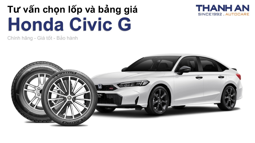 Lốp xe Honda Civic G giá bao nhiêu? Sử dụng các kích thước nào?
